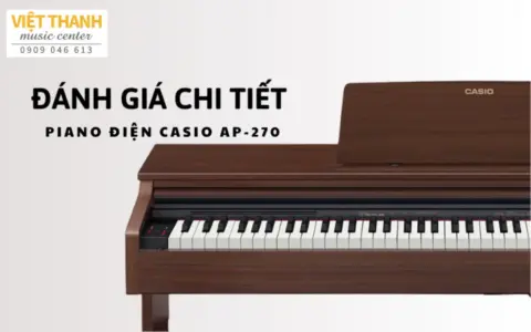 Đánh giá chi tiết Piano điện Casio AP-270 36 Đánh giá chi tiết Piano điện Casio AP-270