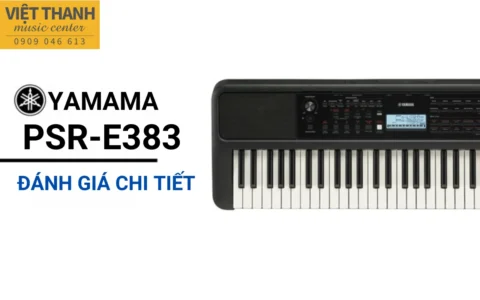 Đánh giá đàn organ Yamaha PSR-E383 - Phiên bản nâng cấp mới 13 danh gia dan organ yamaha psr e383